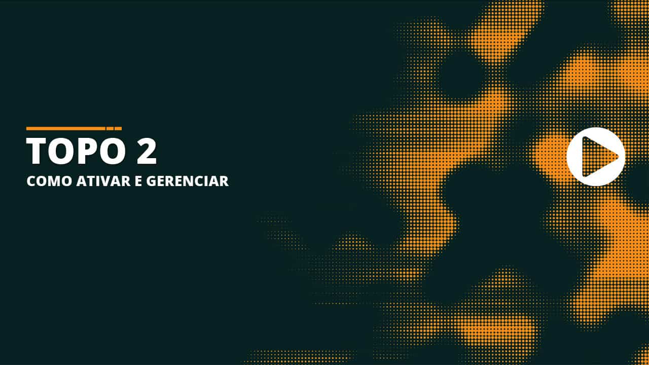 16 - Topo 2 - Como ativar e gerenciar - Radoox