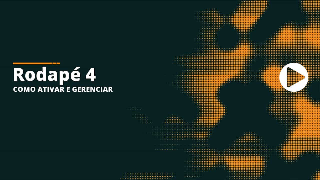 25 - Rodapé 3 - Como ativar e gerenciar - radoox