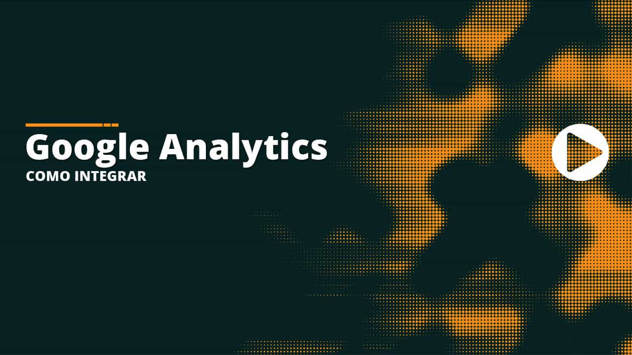 71 - Google Analytics - Como integrar - sr