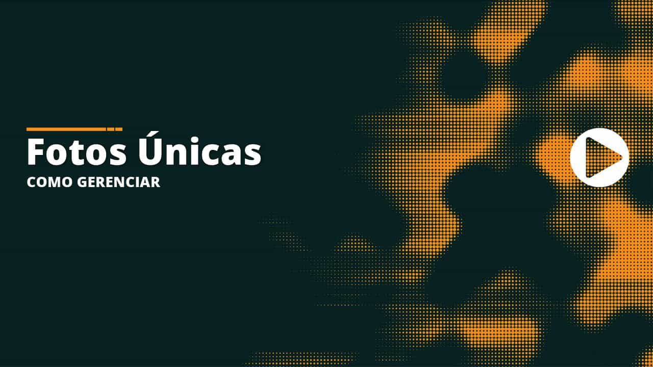 56 - Fotos únicas - Como gerenciar